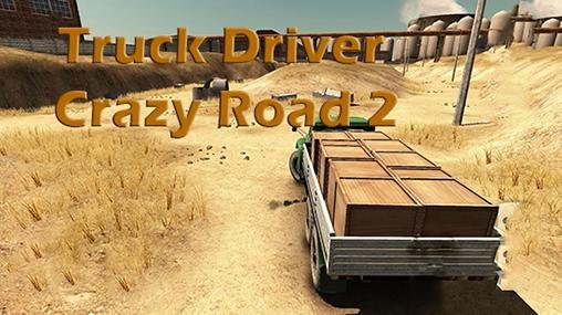 game pic for Truck driver: Crazy road 2